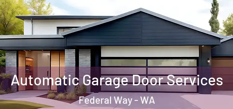  Automatic Garage Door Services Federal Way - WA