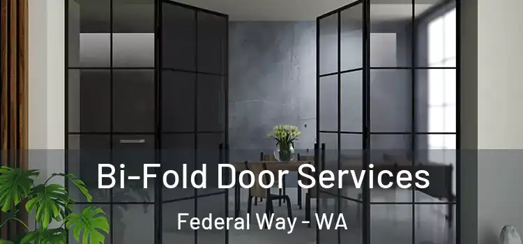  Bi-Fold Door Services Federal Way - WA
