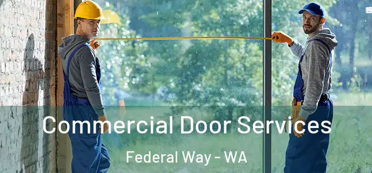 Commercial Door Services Federal Way - WA