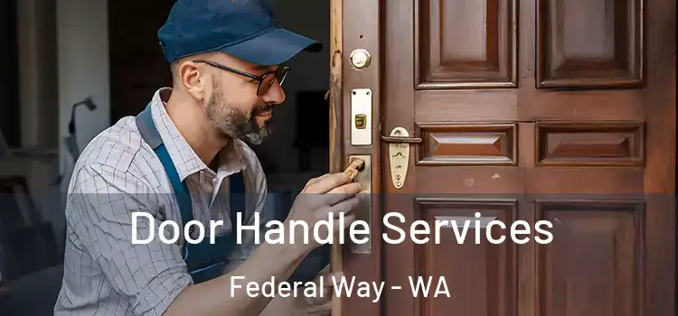  Door Handle Services Federal Way - WA