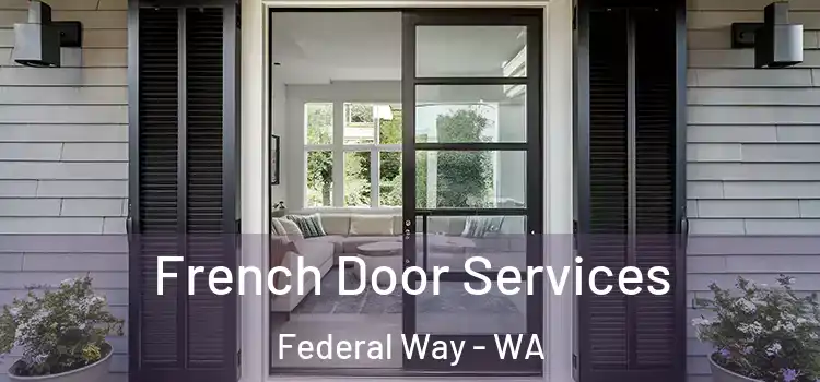  French Door Services Federal Way - WA