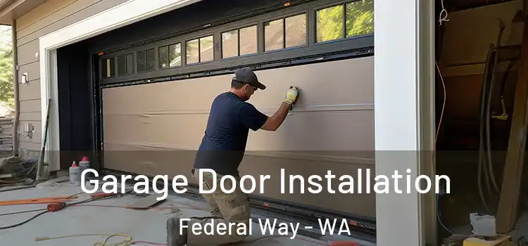  Garage Door Installation Federal Way - WA