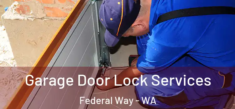  Garage Door Lock Services Federal Way - WA