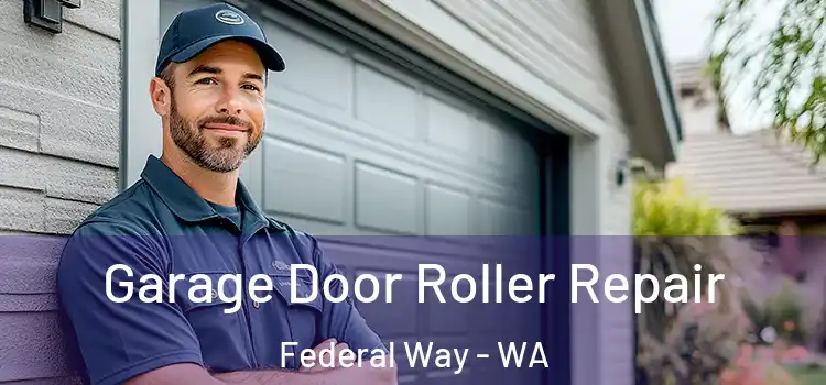  Garage Door Roller Repair Federal Way - WA
