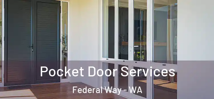  Pocket Door Services Federal Way - WA
