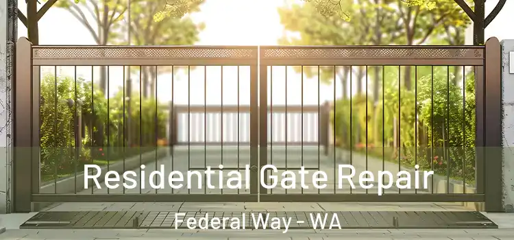 Residential Gate Repair Federal Way - WA