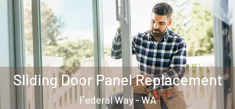  Sliding Door Panel Replacement Federal Way - WA
