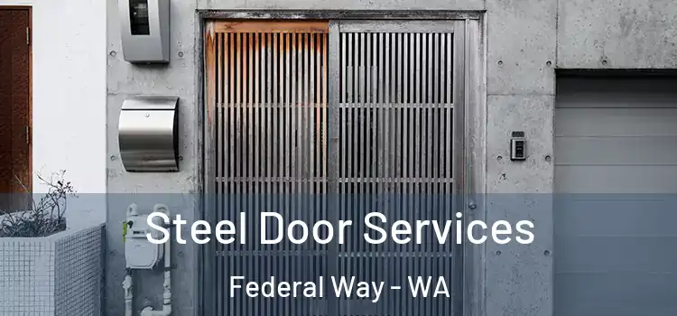 Steel Door Services Federal Way - WA