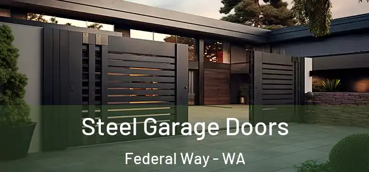 Steel Garage Doors Federal Way - WA