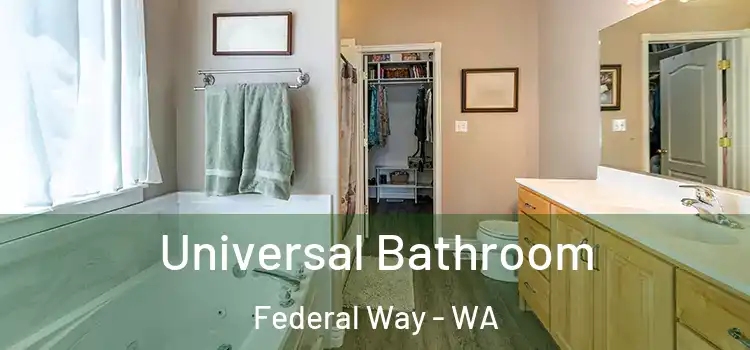 Universal Bathroom Federal Way - WA